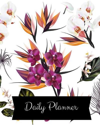 Daily Planner: Tree Daily Planner Journal Notebook . Space For Hourly Schedule, Tasks, Outfits, Phone calls, Meals Exercise. Agenda Notepad For Women, Men, Kids Pr