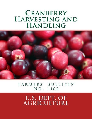 Cranberry Harvesting and Handling: Farmers' Bulletin No. 1402
