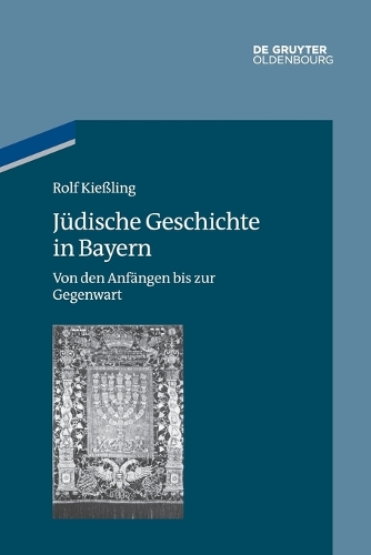 Jüdische Geschichte in Bayern: (11 Studien Zur Jüdischen Geschichte Und Kultur In Bayern)