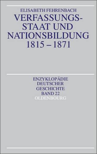 Verfassungsstaat Und Nationsbildung 1815-1871