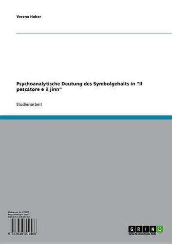 Psychoanalytische Deutung Des Symbolgehalts in 'il Pescatore E Il Jinn'