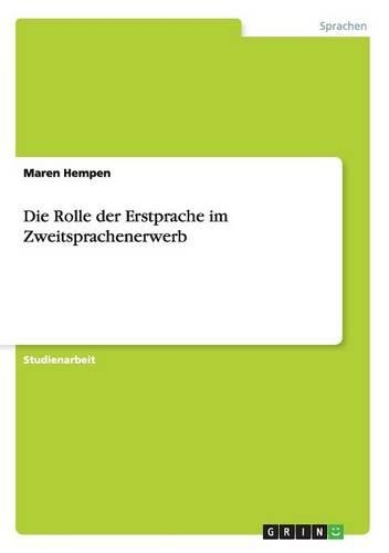 Die Rolle der Erstprache im Zweitsprachenerwerb
