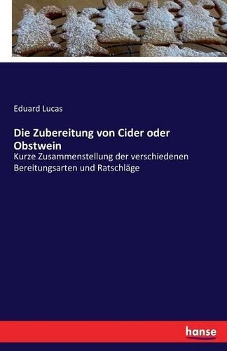 Die Zubereitung von Cider oder Obstwein
