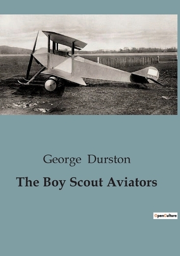 The Boy Scout Aviators