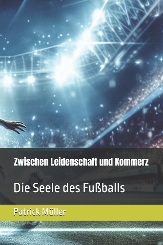 Zwischen Leidenschaft und Kommerz