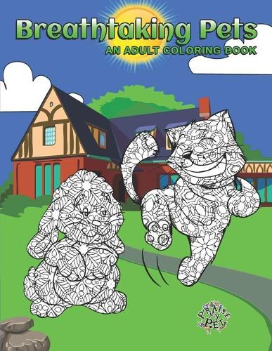 Breathtaking Pets: Adult Coloring Book