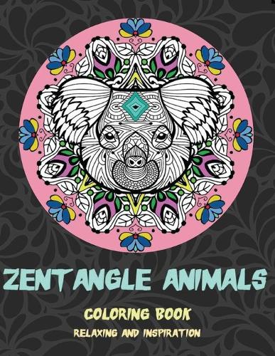 Zentangle Animals - Coloring Book - Relaxing and Inspiration
