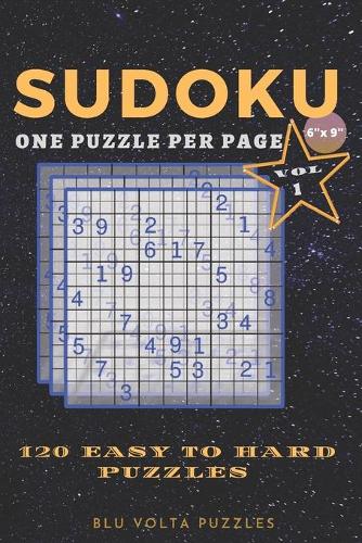 Sudoku: Small and Travel Friendly 120 Easy to Hard Sudoku Puzzle Book For Adults 6 x 9 inches(Volume)