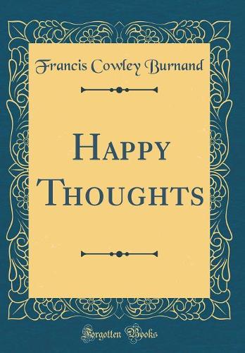 Happy Thoughts (Classic Reprint)