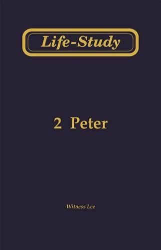 Life-Study of 2 Peter: (1 Life-Study)