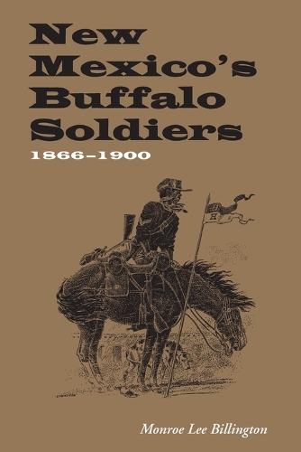New Mexico's Buffalo Soldiers: 1866-1900(English)