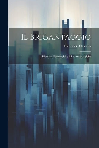 Il Brigantaggio