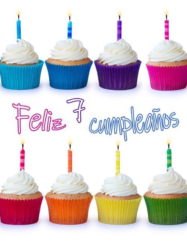 Feliz 7 Cumpleaños: ¡Mejor Que una Tarjeta de Cumpleaños! Lindo Magdalena Diseñado Libro de Cumpleaños que se Puede Utilizar como un Cuaderno o Diario.