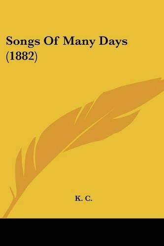 Songs Of Many Days (1882)