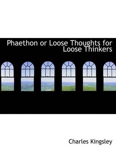 Phaethon or Loose Thoughts for Loose Thinkers