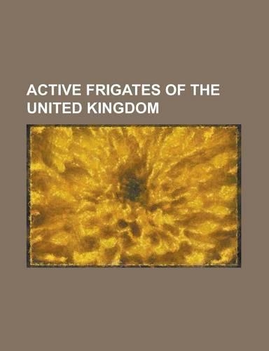 Active Frigates of the United Kingdom