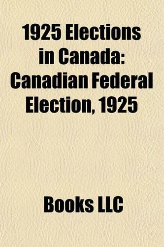 1925 Elections in Canada