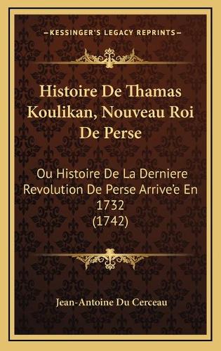 Histoire De Thamas Koulikan, Nouveau Roi De Perse