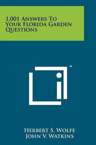 1,001 Answers To Your Florida Garden Questions