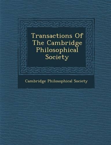 Transactions Of The Cambridge Philosophical Society: (English)