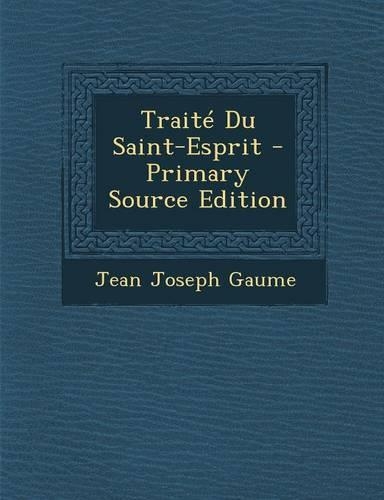 Traité Du Saint-Esprit