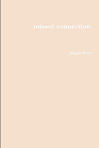 Missed Connection.: (English)