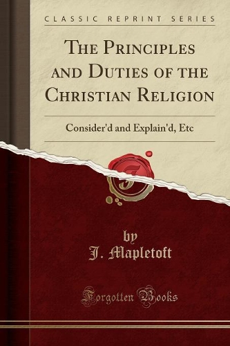 The Principles and Duties of the Christian Religion