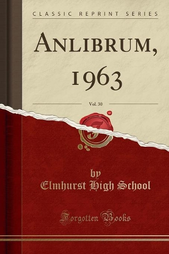 Anlibrum, 1963, Vol. 30 (Classic Reprint)
