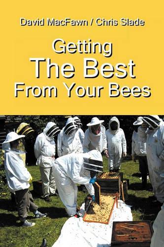 Getting the Best From Your Bees