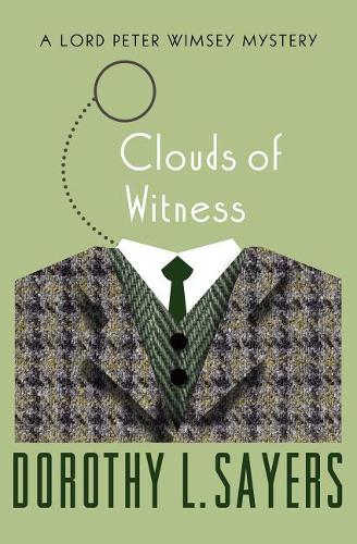 Clouds of Witness: (2 Lord Peter Wimsey Mysteries)