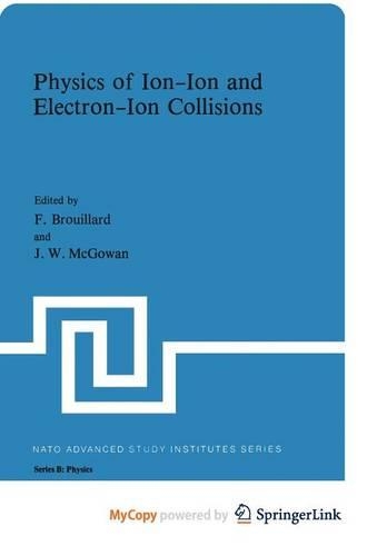 Physics of Ion-Ion and Electron-Ion Collisions