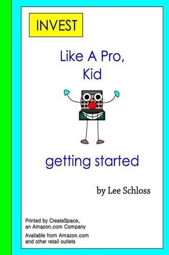 INVEST Like A Pro, Kid