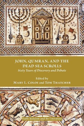 John, Qumran, and the Dead Sea Scrolls