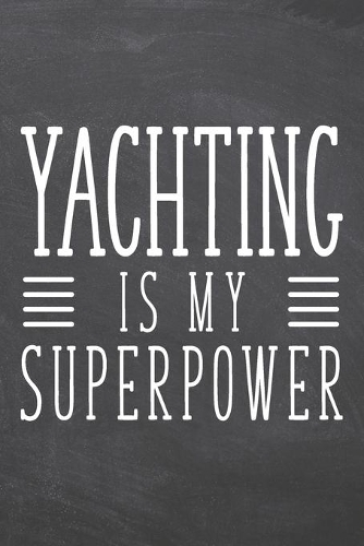 Yachting is my Superpower