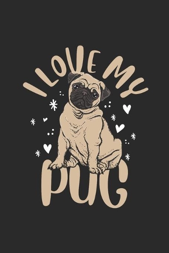 I Love My Pug