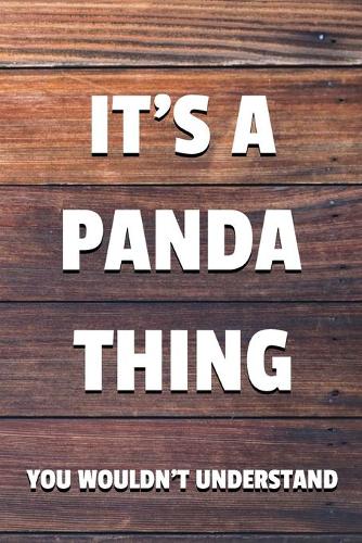 It's a Panda Thing You Wouldn't Understand