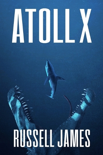 Atoll X: (6 The Grant Coleman Adventures)