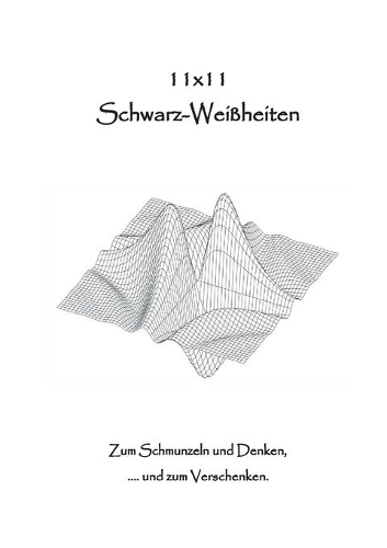 11 x 11 Schwarz-Weißheiten