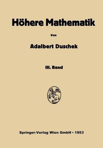 Vorlesungen über höhere Mathematik: Dritter Band: Gewöhnliche und partielle Differentialgleichungen. Variationsrechnung. Funktionen einer komplexen Veränderlichen(German)