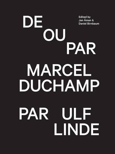 De Ou Par Marcel Duchamp Par Ulf Linde