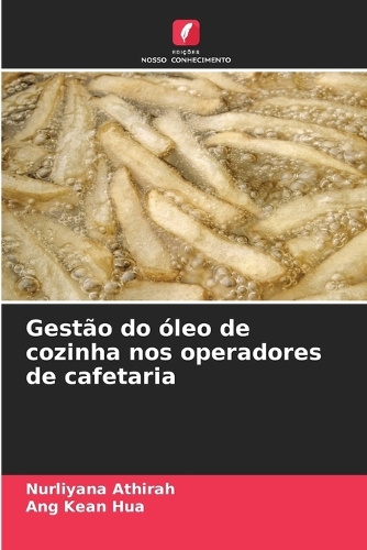 Gestão do óleo de cozinha nos operadores de cafetaria