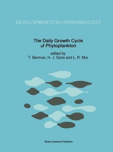 The Daily Growth Cycle of Phytoplankton: Proceedings of the Fifth International Workshop of the Group for Aquatic Primary Productivity (GAP), held at Breukelen, The Netherlands 20–28 April (76 Developments in Hydrobiology)