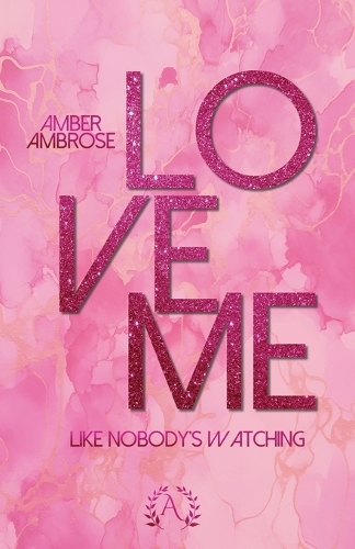 Love me - Like nobody's watching