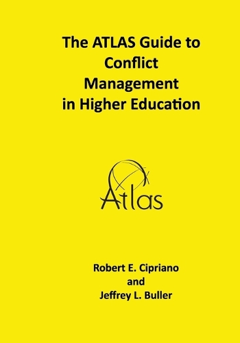 The ATLAS Guide to Conflict Management in Higher Education