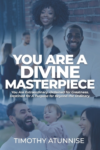 You Are A Divine Masterpiece