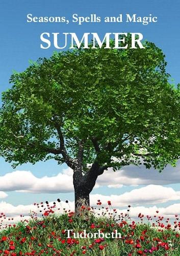 Seasons, Spells and Magic: Summer