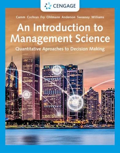 An Introduction to Management Science: Quantitative Approaches to Decision Making