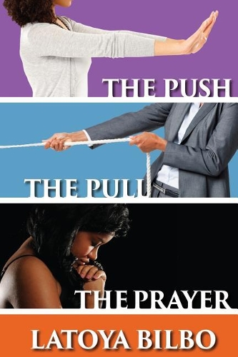 The Push The Pull and the Prayer: (English)