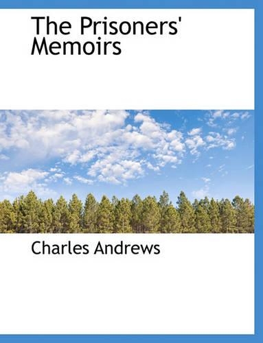The Prisoners' Memoirs: (English)