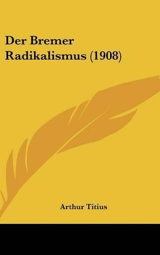 Der Bremer Radikalismus (1908)